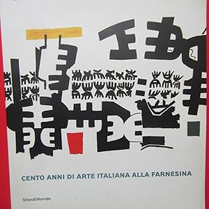Bild des Verkufers fr Da Balla alla Tranavanguardi Cento anni di arte italiana alla Farnesina zum Verkauf von Antonio Pennasilico