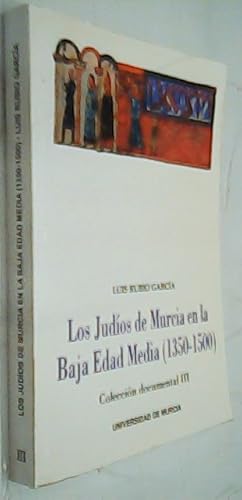 Imagen del vendedor de Los judos de Murcia en la Baja Edad Media (1350-1500) a la venta por Librera La Candela