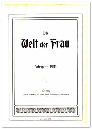 Die Welt der Frau (vollständiger Jahrgang 1909)