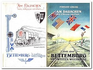 Bettembourg im Zweiten Weltkrieg « Am Dauschen iwer dStrooss vun Eisen » (2 Bände 1989 / 1992)