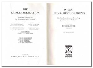 Weiss- und Sämischgerbung (Ein Handbuch über die Herstellung primitiver und edler Leder) - 1929 -