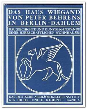 Bild des Verkufers fr Das Haus Wiegand von Peter Behrens in Berlin-Dahlem. (Baugeschichte u. Kunstgegenstnde eines herrschaftlichen Wohnhauses) - 1979 - zum Verkauf von Libro-Colonia (Preise inkl. MwSt.)