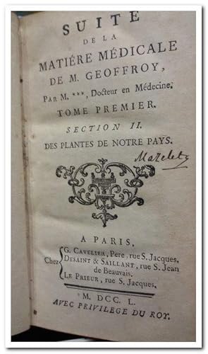 SUITE DE LA MATIERE MEDICALE DE M. GEOFFROY ( Nur Band 1 Section II " Traité des Végétaux, Sectio...