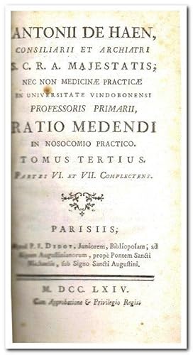 Ratio Medendi in nosocomio practico. Tomus III. Partes VI et VII complectens (Originalausgabe 1764)