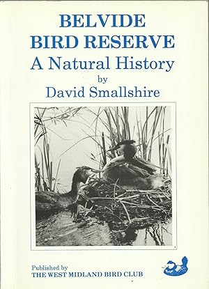 Immagine del venditore per Belvide Bird Reserve - A Natural History venduto da Chaucer Head Bookshop, Stratford on Avon