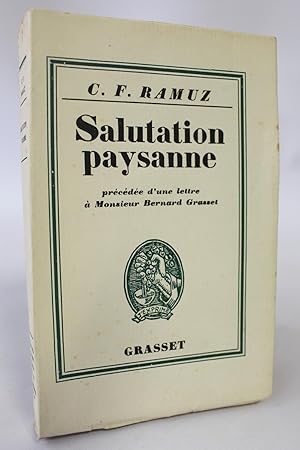 Salutation paysanne précédée d'une lettre à monsieur Bernard Grasset