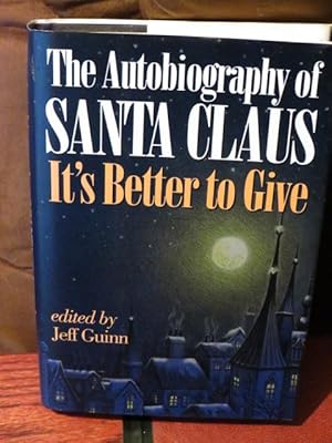 Bild des Verkufers fr The Autobiography Of Santa Claus " Signed " zum Verkauf von Bodacious Books