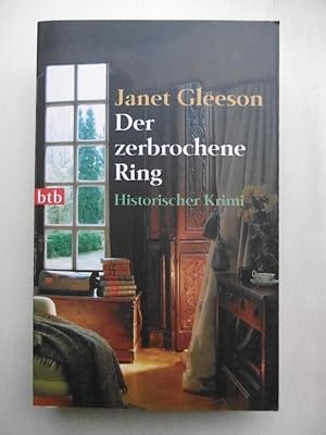 Der zerbrochene Ring. Historischer Krimi. (Aus dem Englischen von Jochen Schimmang).