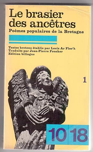 Seller image for Le brasier des anctres - Pomes populaires de la Bretagne. Volume 1 for sale by LibrairieLaLettre2