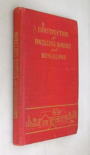 Construction of Dwelling Houses and Bungalows