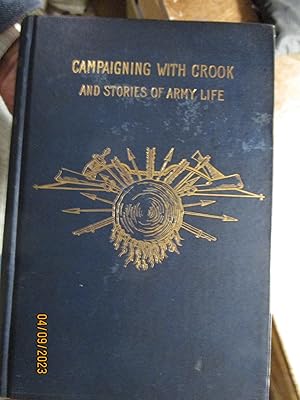 Campaigning with Crook and Stories of Army Life