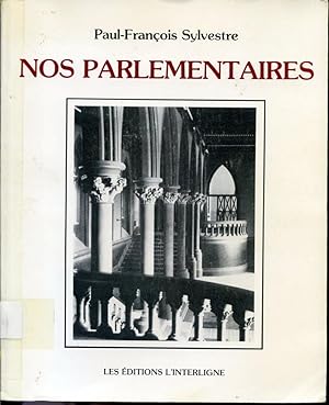 Seller image for Nos parlementaires for sale by Librairie Le Nord