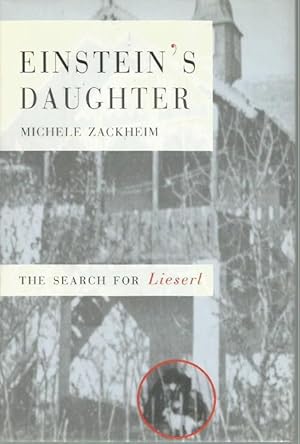 Imagen del vendedor de Einstein's Daughter: The Search for Lieserl a la venta por Bookfeathers, LLC
