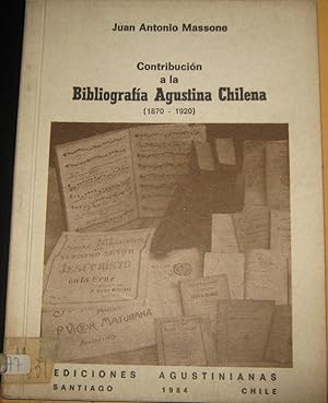 Contribución a la bibliografía Agustina Chilena 1870-1920