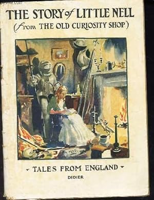 Seller image for THE STORY OF LITTLE NELLE - (From the Old Curiosity Shop) / Tales from England - Ist degree N7. for sale by Le-Livre