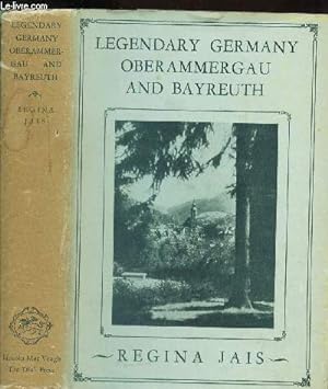 Seller image for LEGENDARY GERMANY OBERAMMERGAU AND BAYREUTH for sale by Le-Livre