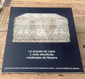 La arqueta de Leyre y otras esculturas medievales de Navarra