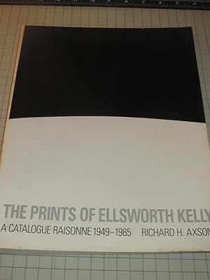 Seller image for The Prints of Ellsworth Kelly: A Catalogue Raisonne 1949-1985 for sale by rareviewbooks