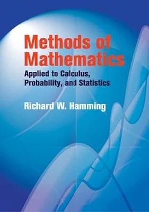 Seller image for Methods of Mathematics Applied to Calculus, Probability, and Statistics (Paperback) for sale by AussieBookSeller