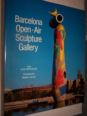 Seller image for BARCELONA OPEN - AIR SCULPTURE GALLERY for sale by Antiquarian Bookshop