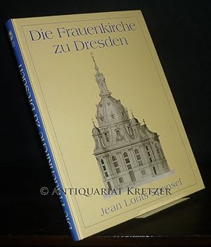 Seller image for Die Frauenkirche zu Dresden. [Von Jean Louis Sponsel]. for sale by Antiquariat Kretzer