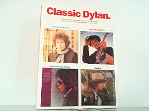 Seller image for Classic Dylan. A collection of all the songs from 4 landmark Dylan albums. for sale by Antiquariat Ehbrecht - Preis inkl. MwSt.