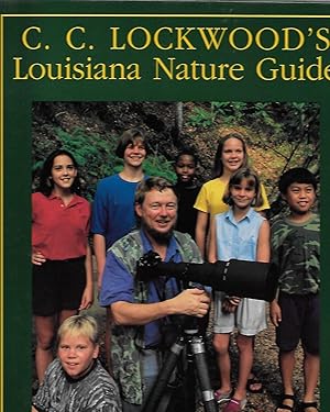 Immagine del venditore per C. C. Lockwood's Louisiana Nature Guide venduto da Thomas Savage, Bookseller