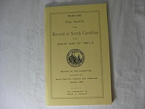 Seller image for FIVE POINTS IN THE RECORD OF NORTH CAROLINA IN THE GREAT WAR OF 1861-5 for sale by Frey Fine Books