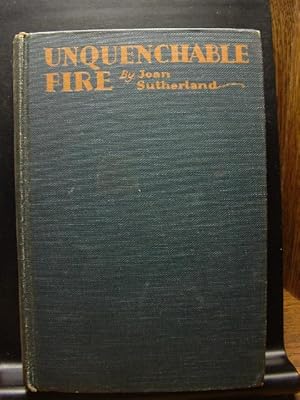 Seller image for UNQUENCHABLE FIRE for sale by The Book Abyss