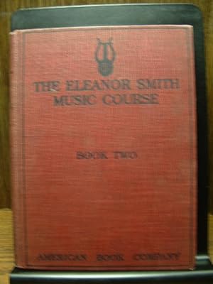 THE ELEANOR SMITH MUSIC COURSE - Book Two
