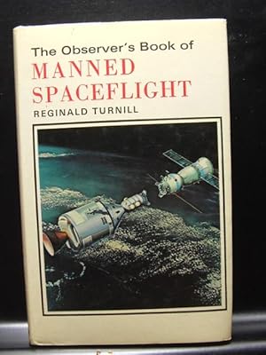 Bild des Verkufers fr THE OBSERVER'S BOOK OF MANNED SPACEFLIGHT zum Verkauf von The Book Abyss