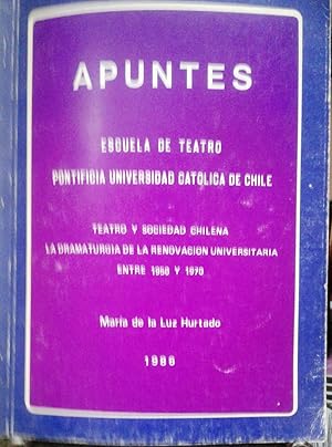 Imagen del vendedor de Teatro y sociedad chilena. La dramaturgia de la renovacin universitaria entre 1950-1970. Apuntes N 94 - Marzo 1986 a la venta por Librera Monte Sarmiento