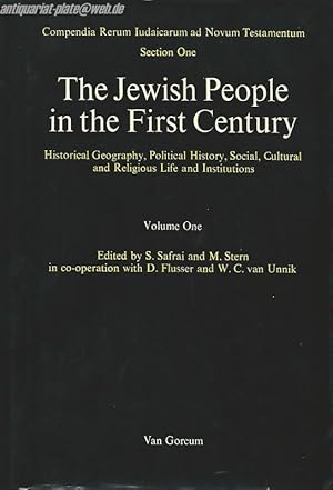 Immagine del venditore per THE JEWISH PEOPLE IN THE FIRST (1ST) CENTURY. Historical Geography, Political History, Social, Cultural, and Religious Life and Institutions. Compendium Rerum Iudaicarum ad Novum Testamentum. Sectio One. venduto da Antiquariat-Plate