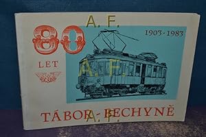 Bild des Verkufers fr 80 let Provozu na trati Tbor - Bechyne (1903-1983) zum Verkauf von Antiquarische Fundgrube e.U.