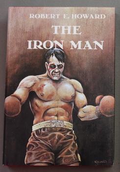 Imagen del vendedor de THE IRON MAN. & OTHER TALES OF THE RING; (hardcover ); a la venta por Comic World