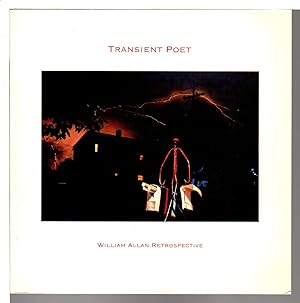 TRANSIENT POET: William Allan Retrospective.