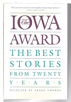Bild des Verkufers fr THE IOWA AWARD: The Best Stories from Twenty Years. zum Verkauf von Bookfever, IOBA  (Volk & Iiams)