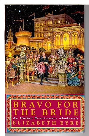 Seller image for BRAVO FOR THE BRIDE. for sale by Bookfever, IOBA  (Volk & Iiams)