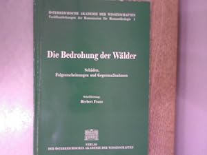 Bild des Verkufers fr Die Bedrohung der Wlder : Schden, Folgeerscheinungen und Gegenmassnahmen. Verffentlichungen der Kommission fr Humankologie, Bd. 1. zum Verkauf von Antiquariat Bookfarm