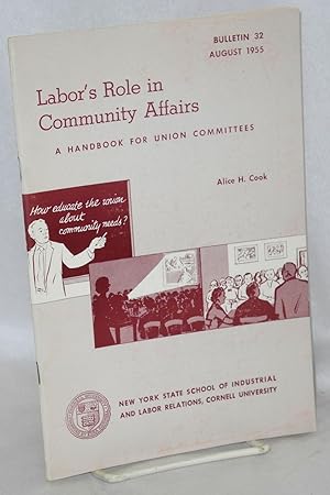 Imagen del vendedor de Labor's Role in Community Affairs A Handbook for Union Committees a la venta por Bolerium Books Inc.