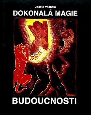 Image du vendeur pour Josef Vachal : Dokonala Magie Budoucnosti mis en vente par LaRosa Books