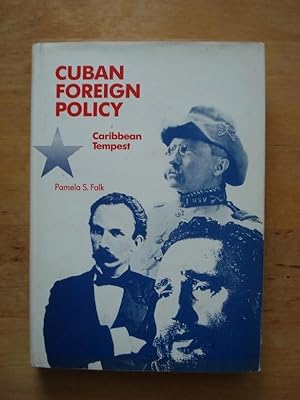 Bild des Verkufers fr Cuban Foreign Policy - Caribbean Tempest zum Verkauf von Antiquariat Birgit Gerl