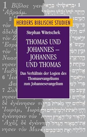 Image du vendeur pour Thomas und Johannes - Johannes und Thomas : Das Verhltnis der Logien des Thomasevangeliums zum Johannesevangelium mis en vente par AHA-BUCH GmbH