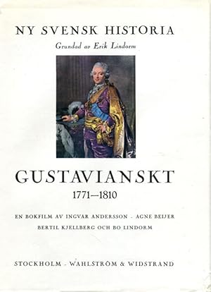 Gustavianskt 1771-1810, Carl XIV Johan-Carl XV 1810-1872, Oscar II 1872-1907, Gustav V 1907-1918,...