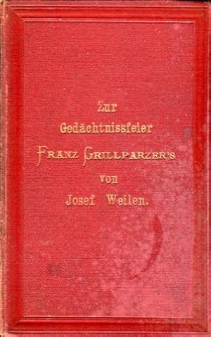 Zur Gedächtnisfeier Franz Grillparzer's - dramatisches Gedicht "An der Pforte der Unsterblichkeit"