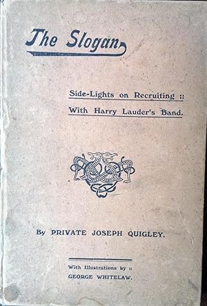 Seller image for The Slogan Side-lightson Recruiting with Harrt Lauder's Band for sale by Juniper Books