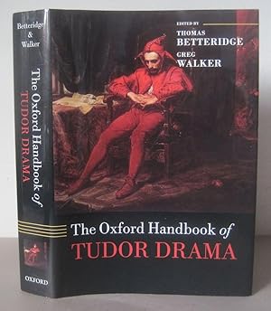 The Oxford Handbook of Tudor Drama.