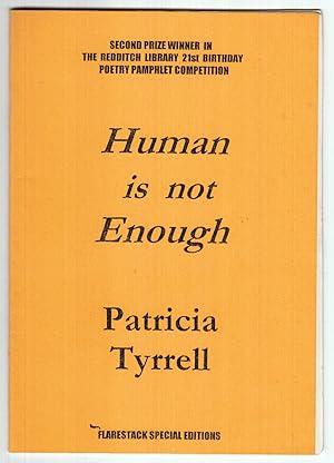 Bild des Verkufers fr Human Is Not Enough: Poems (Flarestick special editions) zum Verkauf von *bibliosophy*