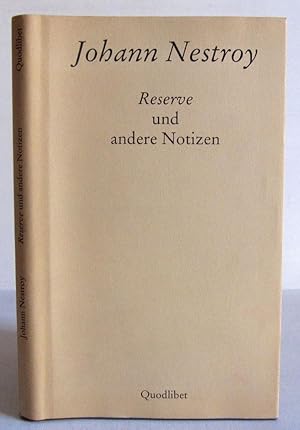 Johann Nestroy - Reserve und andere Notizen