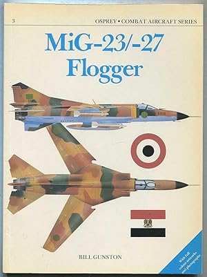 Immagine del venditore per MiG-23/-27 Flogger (Combat Aircraft Series, 3) venduto da Between the Covers-Rare Books, Inc. ABAA